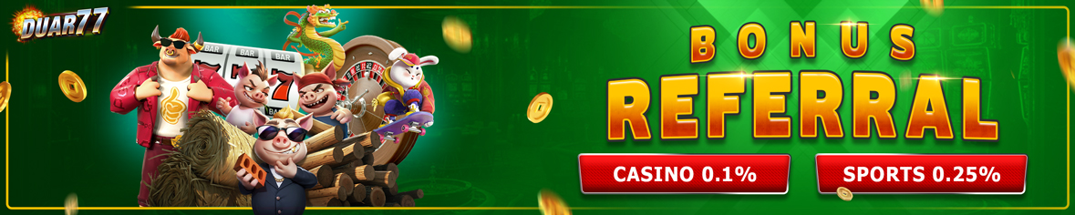 Bonus Referal Duar77